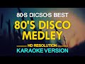 [KARAOKE] 80s Disco Medley