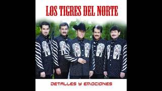 Que Nunca Se Entere - Los Tigres Del Norte