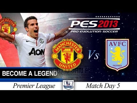 [TTB] BAL Series #2 - PES 2013 - Man Utd Vs Aston Villa - Match Day 5 - RVP Continues!