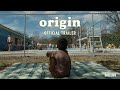 ORIGIN - Official Teaser Trailer - Coming Soon