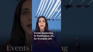 Events happening in Washington, D.C., for Freedom 250 #shorts