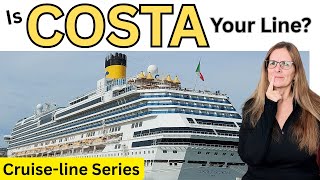 COSTA Cruises Is NOT For Everyone... Here's Why