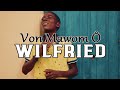 Wilfried - Von Mawom Ô