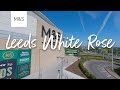 M&S Leeds White Rose Store Drone Tour