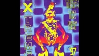X-Treme That's The Way '97 (Scorccio 12'' Remix)