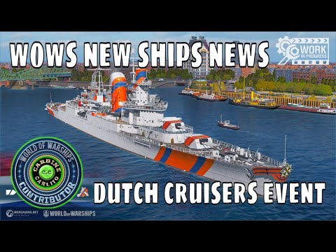 Dutch Cruisers Wows News World of Warships New Ships in Update 0.10.6