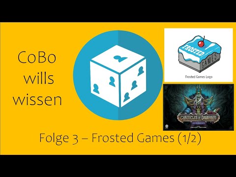 CoBo wills wissen - Folge 3: Frosted Games - Teil 1/2 - Chronicles of Drunagor und andere Coop-Titel