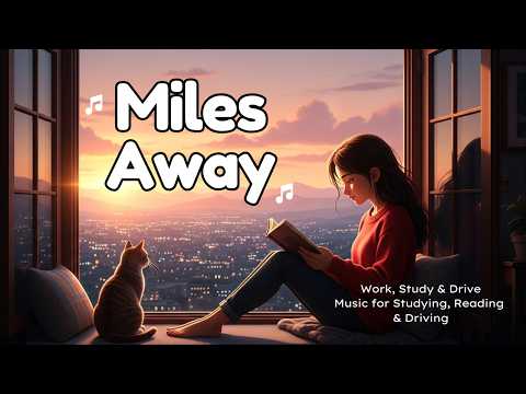 Miles Away - Musica Lo Fi Para Estudiar 1