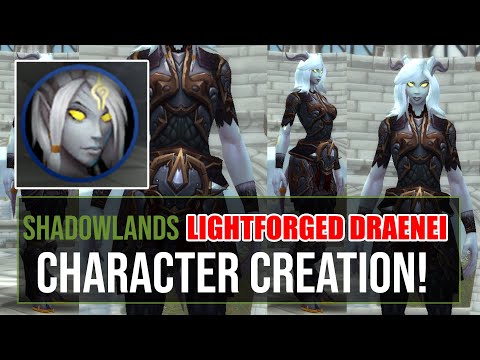 NEW Shadowlands Lightforged Draenei  Character Creation Options