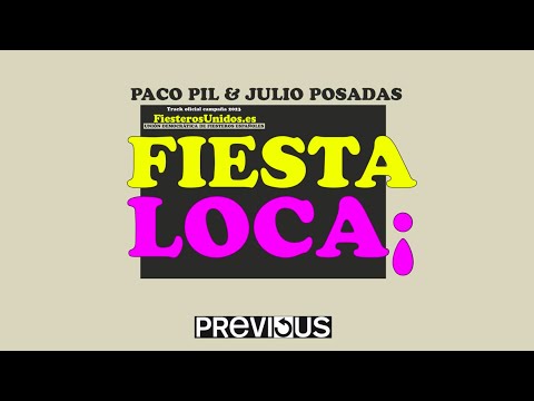 Paco Pil & Julio Posadas - Fiesta Loca (live visual)