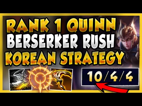 #1 QUINN USE THIS KOREAN BESERKER RUSH STRAT TO STOMP ANY MELEE TOP (LVL 1 FB!) - League of Legends