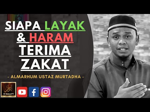 Almarhum Ustaz Murtadha Yusoff - SIAPA LAYAK & HARAM TERIMA ZAKAT