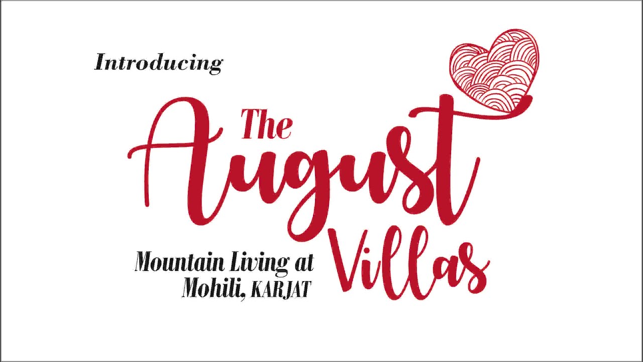 Own your space filled with Mountain Living experience here at The August Villas Karjat