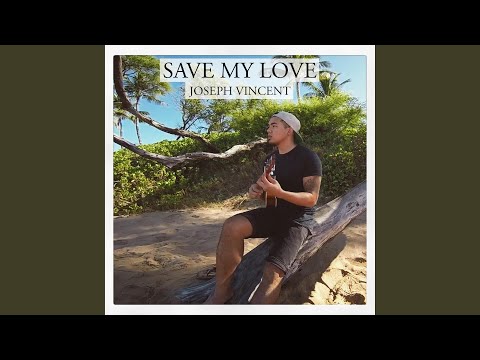 Download Joseph Vincent - Save My Love MP3