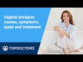 Vaginal Prolapse Causes Symptoms Types And Treatment