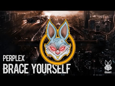 Perplex - Brace Yourself [Free Download]