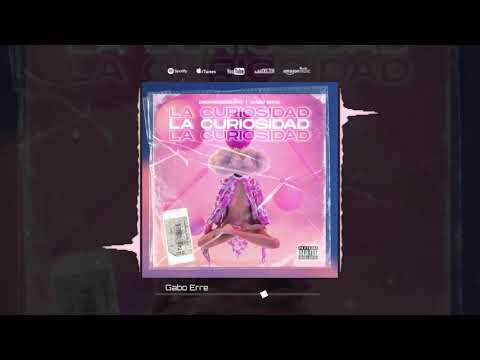 Gabo Erre - La Curiosidad