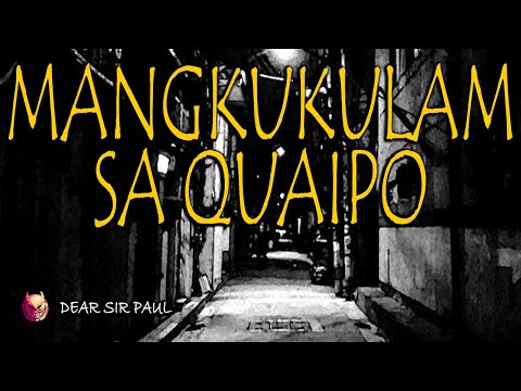 MANGKUKULAM SA QUIAPO - TRUE STORY