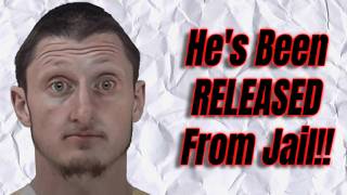 Daniel Larson is FREE, has been RELEASED from JAIL