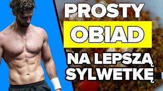 JEDZ TO na  LEPSZĄ SYLWETKĘ 💪 [prosty obiad] [szybkie efekty]