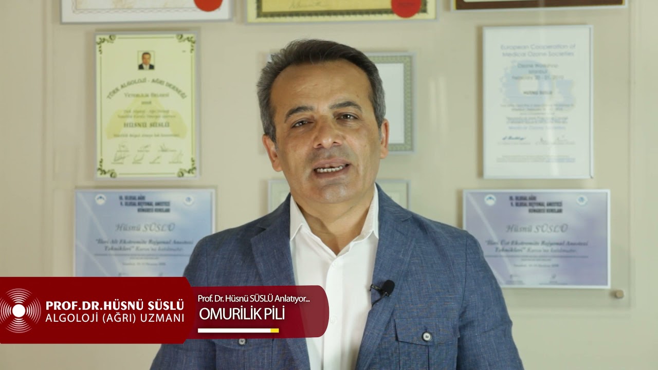 Prof. Dr. Hüsnü Süslü I OMURİLİK PİLİ ( AĞRI PİLİ)