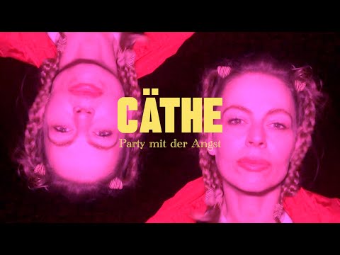 CÄTHE - Party mit der Angst
