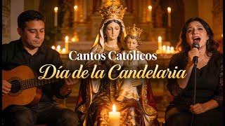 Los Cantos Católicos más hermosos a la Virgen de la Candelaria | Día de la candelaria | Música