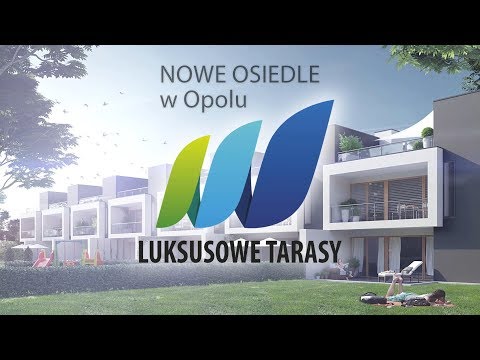 Osiedle LUKSUSOWE TARASY w Opolu