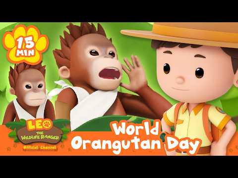 Celebrating World Orangutan Day with Rangers! | Leo the Wildlife Ranger | Learning Animal Cartoons - Kids TV Series, Kingdom Kids Zone - Leo the Wildlife Ranger - Official Channel