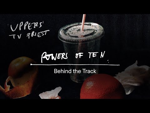 TV Priest - Behind the Track - "Powers of Ten"
