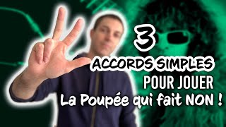 Tuto guitare débutants, 3 accords " la poupée qui fait non " chanson très facile à jouer