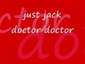 just jack doctor doctor 