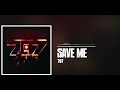 707 - Save Me (Official Audio)
