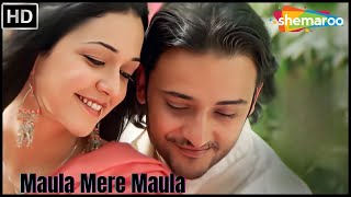 Maula Mere Maula (HD Video) | Roop Kumar Rathod | Siddharth Koirala | Nauheed Cyrusi | Romantic Song