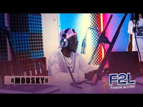 MOUSKY en EXCLUSIVITE Sur F2L