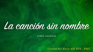 La Canción Sin Nombre Lyrics English Translation