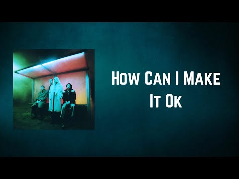 Wolf Alice - How Can I Make It Ok (Lyrics)