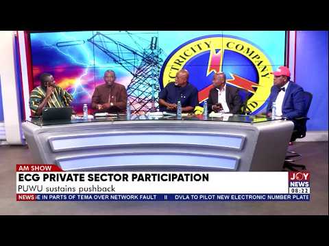 ECG PSP: PUWU Sustains Pushback as Debate Over Power Sector Reforms Intensifies | Matters Arising