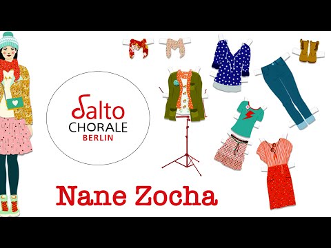 Salto Chorale Berlin – Nane Zocha / Nane tsora / Nane tsokha