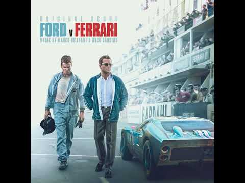 Marco Beltrami & Buck Sanders - Le Mans 66 (Ford v Ferrari)
