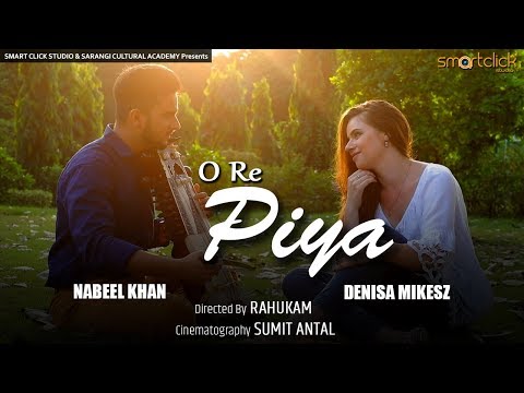 Nabeel Khan  O Re Piya by Nabeel Khan