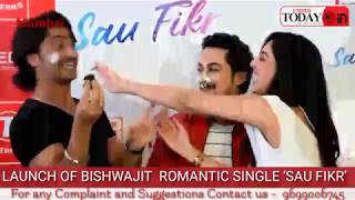 A CELEB-STUDDED LAUNCH OF BISHWAJIT GHOSH’S ROMANTIC SINGLE ‘SAU FIKR’