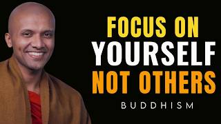 Focus on Yourself, Not Others – Powerful Life Lesson | Buddhist Wisdom for Inner Peace 🧘