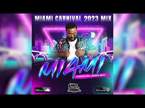 MIAMI CARNIVAL 2023 SOCA MIX BY DJ BUZZB