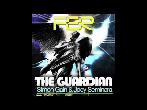 Simon Gain & Joey Seminara - The Guardian (Original Mix)