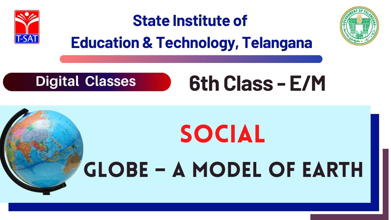 6th Class (E/M) || Social – Globe – A model of earth