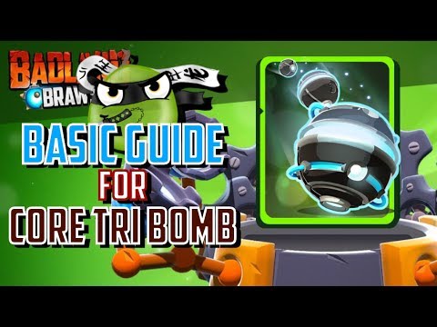 badland brawl! CORE TRI BOMB basic guide Tips & tricks