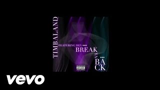 Timbaland - Break Ya Back (Lyric Video) ft. Dev
