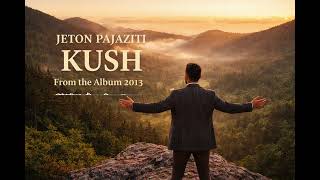 Jeton Pajaziti - Kush