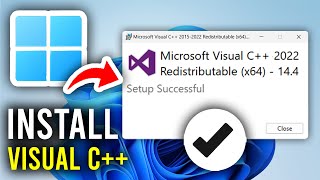 How To Download and Install Visual C++ Redistributable In Windows 11 or 10 - Step By Step